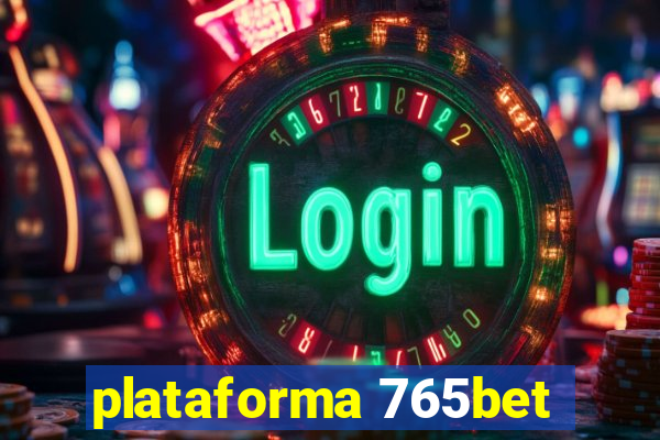 plataforma 765bet